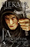 Okładka: Ja, inkwizytor. Wieże do nieba