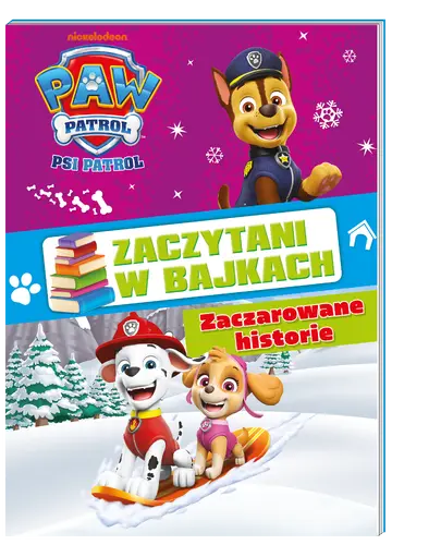 Okładka: Psi Patrol. Zaczytani w bajkach. Zaczarowane historie