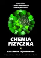 Okładka: Chemia fizyczna tom 4 laboratorium fizykochemiczne