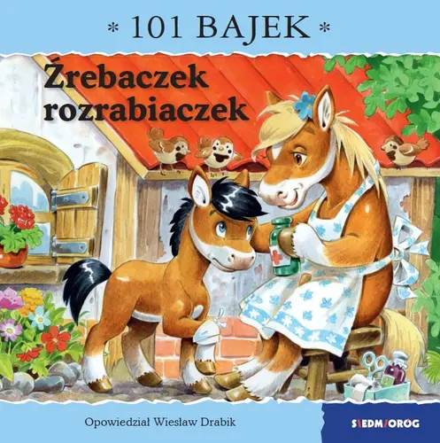 Okładka: Źrebaczek rozrabiaczek. 101 bajek