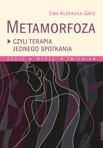 Okładka: Metamorfoza czyli terapia jednego spotkania