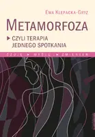 Okładka: Metamorfoza czyli terapia jednego spotkania