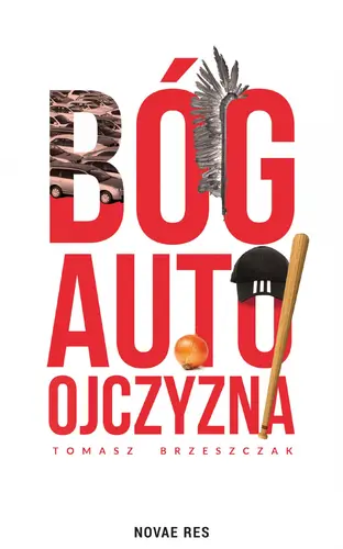 Okładka: Bóg, auto, ojczyzna