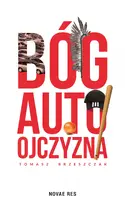 Okładka: Bóg, auto, ojczyzna
