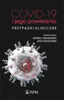 Okładka: COVID-19 i jego powikłania – przypadki kliniczne