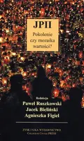 Okładka: JP II - pokolenie czy mozaika wartości?