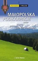 Okładka: Małopolska Podkarpacie. Tatry, Pieniny, Beskidy, Góry Świętokrzyskie