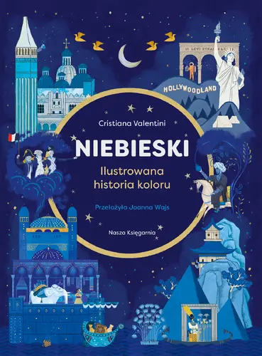 Okładka: Niebieski. Ilustrowana historia koloru