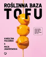 Okładka: Roślinna Baza. Tofu