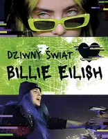 Okładka: Dziwny świat Billie Eilish