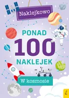 Okładka: Ponad 100 naklejek. W kosmosie