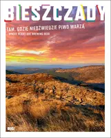 Okładka: Bieszczady. Tam gdzie niedźwiedzie piwo warzą