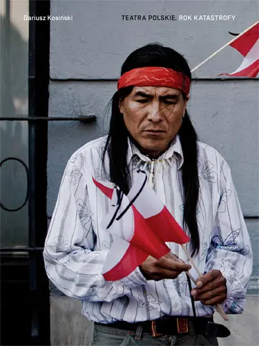 Okładka: Teatra polskie. Rok katastrofy