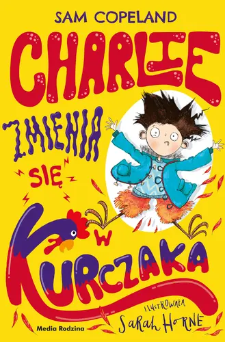 Okładka: Charlie zmienia się w kurczaka