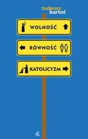 Okładka: Wolność, równość, katolicyzm