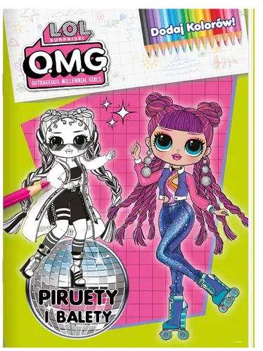 Okładka: L.O.L. Surprise! Dodaj kolorów. Piruety i balety