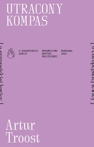 Okładka: Utracony kompas [o europejskiej lewicy]