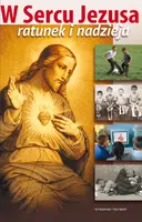 Okładka: W Sercu Jezusa ratunek i nadzieja