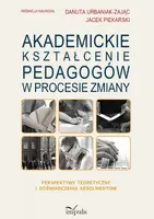 Okładka: Akademickie kształcenie pedagogów w procesie zmiany