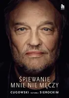 Okładka: Śpiewanie mnie nie męczy