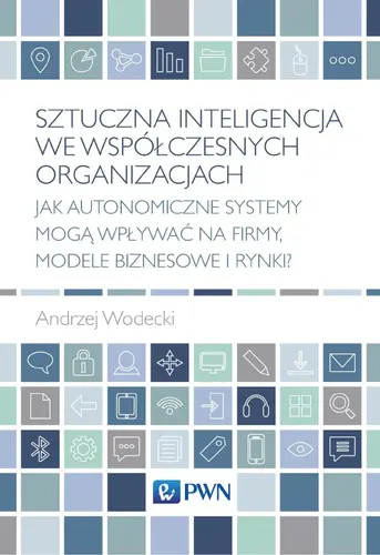 Okładka: Sztuczna inteligencja we współczesnych organizacjach