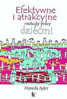 Okładka: Efektywne i atrakcyjne metody pracy z dziećmi