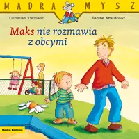 Okładka: Mądra Mysz. Maks nie rozmawia z obcymi