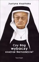 Okładka: Czy Bóg wybaczy siostrze Bernadetcie?