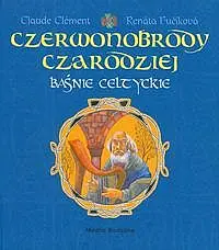 Okładka: Czerwonobrody czarodziej. Baśnie celtyckie