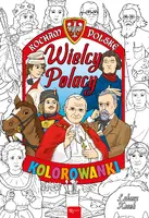 Okładka: Kocham Polskę Wielcy Polacy kolorowanka