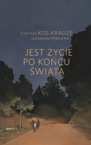 Okładka: Jest życie po końcu świata