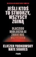 Okładka: Jeśli ktoś to stworzy, wszyscy zginą