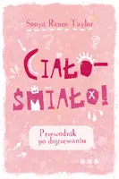 Okładka: Ciało – śmiało! Przewodnik po dojrzewaniu