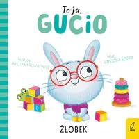 Okładka: To ja, Gucio! Żłobek