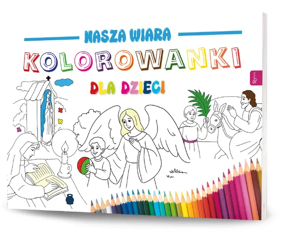 Okładka: Nasza wiara. Kolorowanki dla dzieci