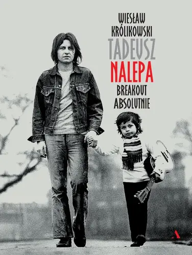 Okładka: Tadeusz Nalepa. Breakout absolutnie