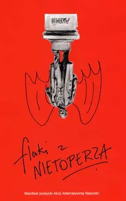 Okładka: Flaki z nietoperza (Manifest poetycki Akcji Alternatywnej „Naszość”)