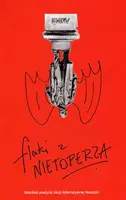 Okładka: Flaki z nietoperza (Manifest poetycki Akcji Alternatywnej „Naszość”)