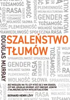 Okładka: Szaleństwo tłumów. Gender, rasa, tożsamość