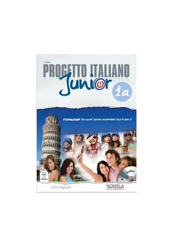 Okładka: Progetto Italiano Junior 1a. Podręcznik do języka włoskiego, klasa 7, szkoła podstawowa. MEN