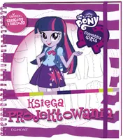 Okładka: Equestria girls. Księga projektowania