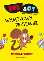 Okładka: Rob & Ot. Wyjątkowy przyjaciel (Tom 2)