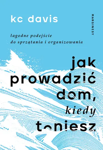 Okładka: Jak prowadzić dom, kiedy toniesz