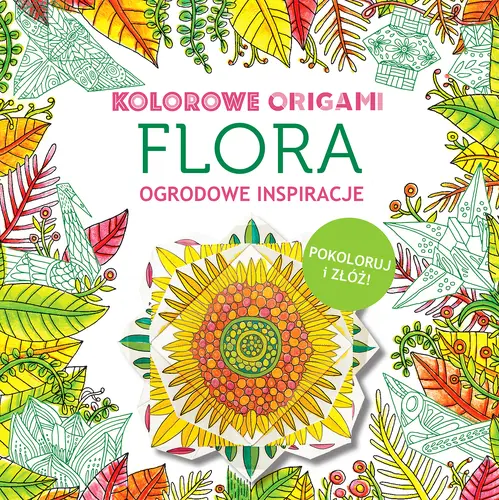 Okładka: Kolorowanka z origami. Flora. Ogrodowe inspiracje