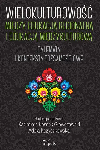Okładka: Wielokulturowość między edukacją regionalną i edukacją międzykulturową