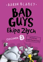 Okładka: Bad Guys. Ekipa Złych. Odcinek 3 Futrzak kontratakuje