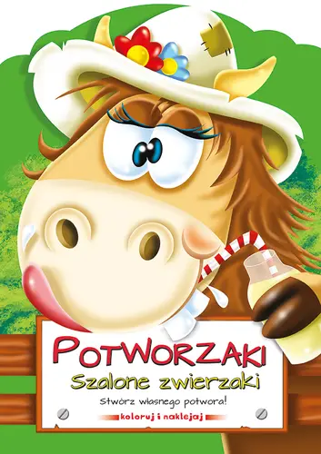 Okładka: Szalone Zwierzaki - Potworzaki