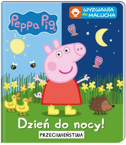 Okładka: Peppa Pig. Wyzwania dla malucha. Dzień do nocy. Przeciwieństwa