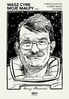 Okładka: Wasz cyrk, moje małpy. Tom 1