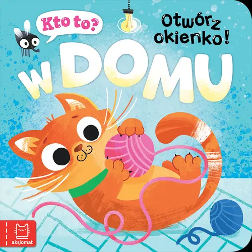 Okładka: Kto to? Otwórz okienko! W domu